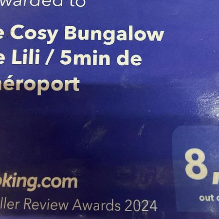 Le Cosy Bungalow De Lili / 5Min De L'Aeroport ليه أبيم المظهر الخارجي الصورة
